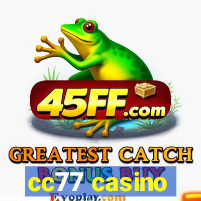 cc77 casino